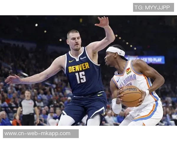 约基奇出战65场几无可能SGA争夺第二座MVP前景光明